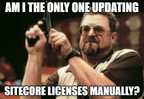 Am I the only one updating Sitecore licenses manually Blog Vinicius Deschamps