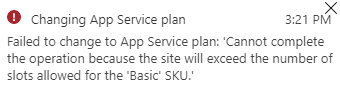 azure changing app service plan failed to change to app service plan cannot complete the operation because the site will exceed the number of slots allowed for the basic sku blog vinicius deschamps