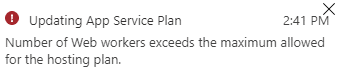 azure app services updating app service plan number of web workers exceeds the maximum allowed for the hosting plan blog vinicius deschamps